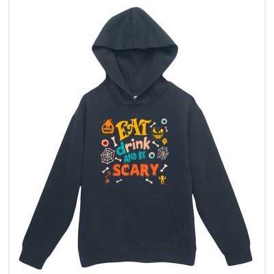 Eat Drink And Be Scary Funny Halloween Urban Pullover Hoodie