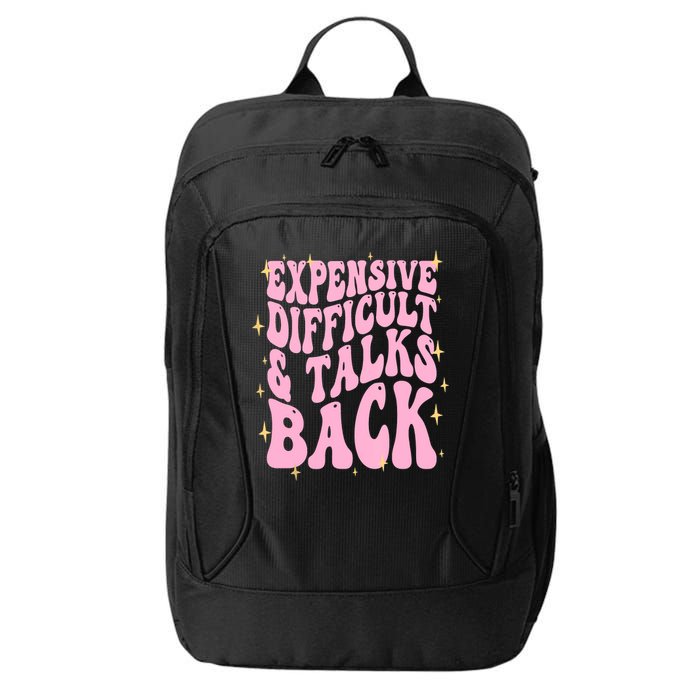 Expensive Difficult And Talks Back City Backpack