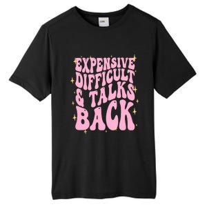 Expensive Difficult And Talks Back Tall Fusion ChromaSoft Performance T-Shirt