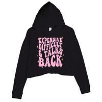 Expensive Difficult And Talks Back Crop Fleece Hoodie