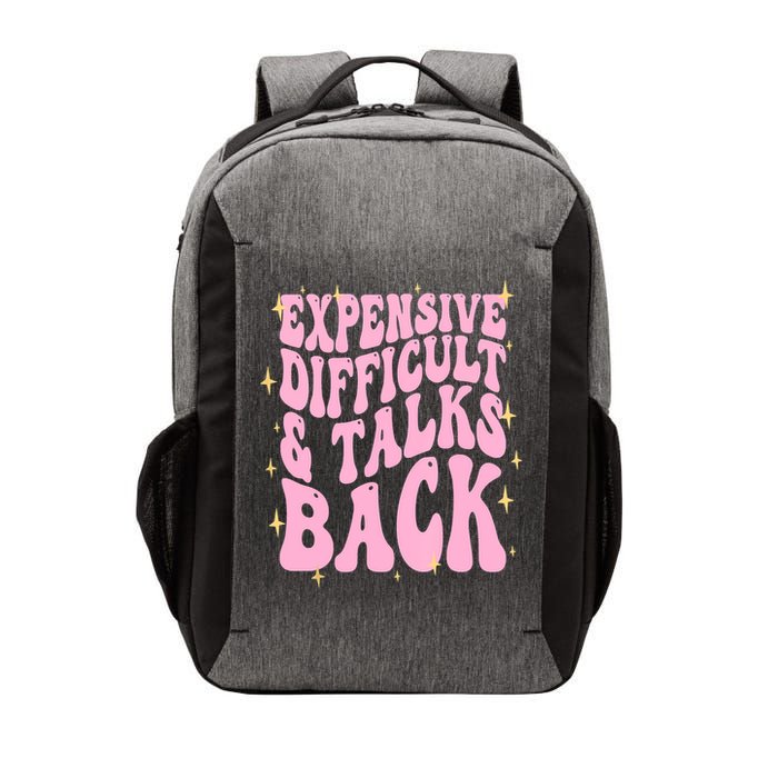Expensive Difficult And Talks Back Vector Backpack