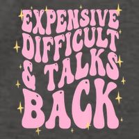 Expensive Difficult And Talks Back Vector Backpack