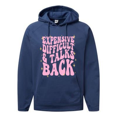 Expensive Difficult And Talks Back Performance Fleece Hoodie