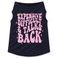 Expensive Difficult And Talks Back Doggie Tank