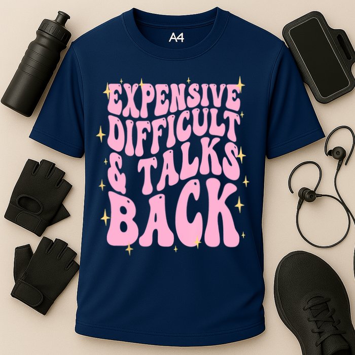 Expensive Difficult And Talks Back Performance Shirt