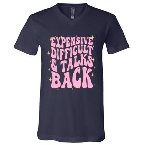 Expensive Difficult And Talks Back V-Neck T-Shirt