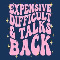 Expensive Difficult And Talks Back Mousepad