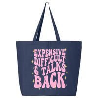 Expensive Difficult And Talks Back 25L Jumbo Tote