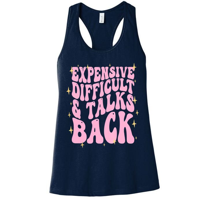 Expensive Difficult And Talks Back Womens Tank Top