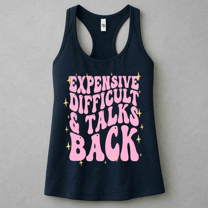 Expensive Difficult And Talks Back Womens Tank Top