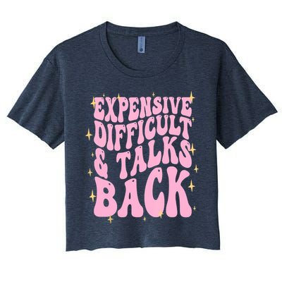 Expensive Difficult And Talks Back Crop Top