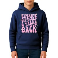 Expensive Difficult And Talks Back Kids Hoodie