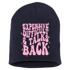 Expensive Difficult And Talks Back Short Acrylic Beanie