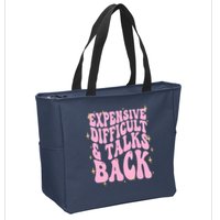 Expensive Difficult And Talks Back Zip Tote Bag