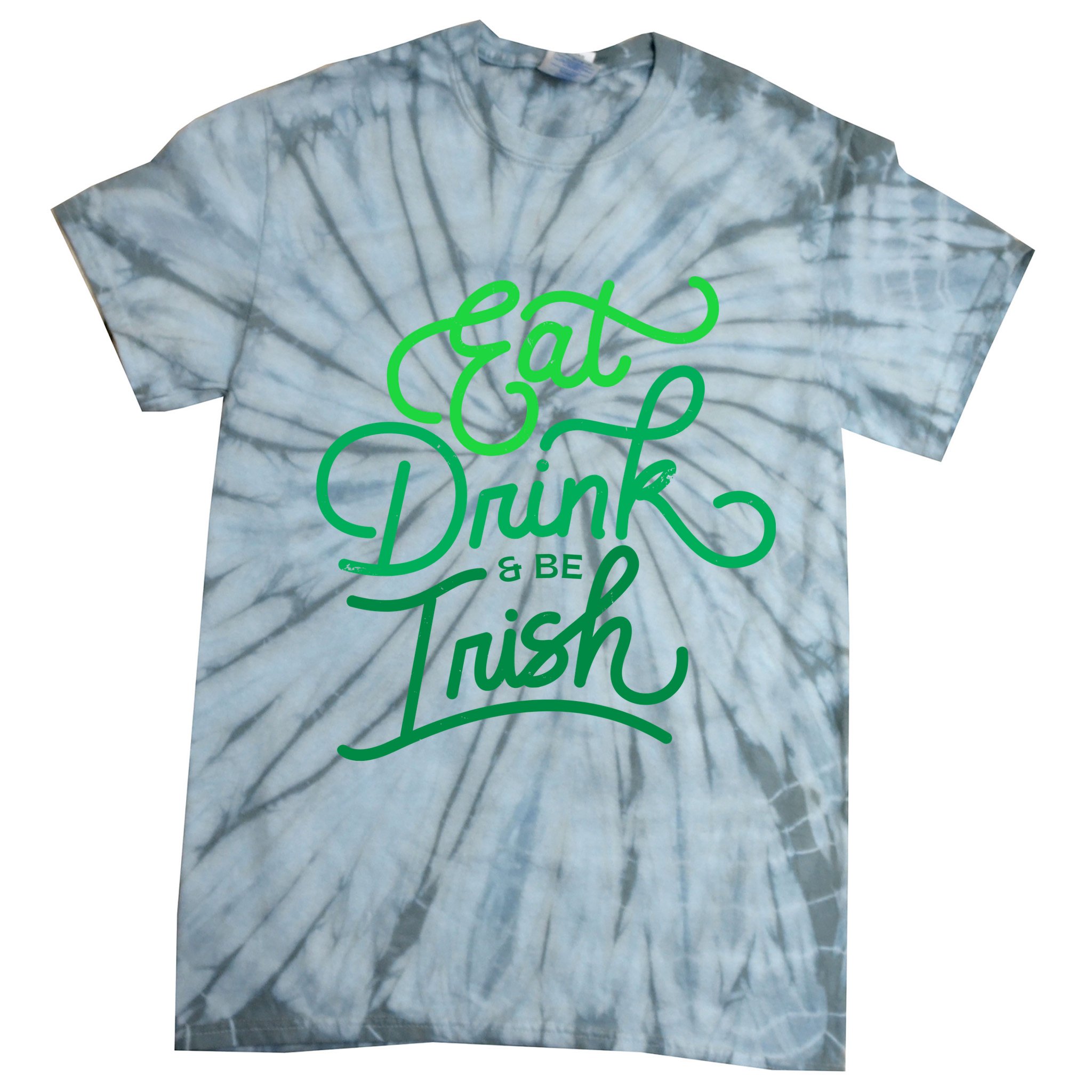 Eat Drink And Be Irish Festive St Patrick's Day Tie-Dye T-Shirt