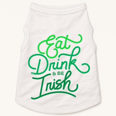 Eat Drink And Be Irish Festive St Patrick's Day Doggie Tank