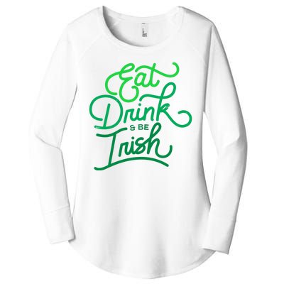 Eat Drink And Be Irish Festive St Patrick's Day Women's Perfect Tri Tunic Long Sleeve Shirt