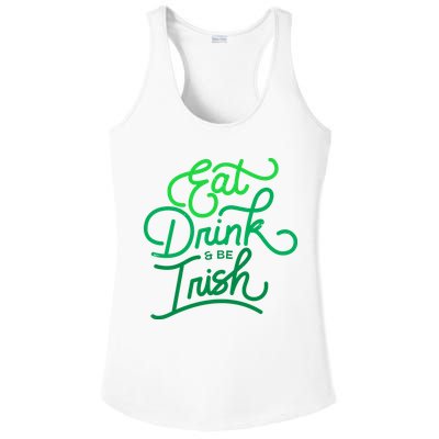Eat Drink And Be Irish Festive St Patrick's Day Ladies PosiCharge Competitor Racerback Tank