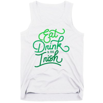 Eat Drink And Be Irish Festive St Patrick's Day Tank Top