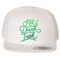 Eat Drink And Be Irish Festive St Patrick's Day Wool Snapback Cap
