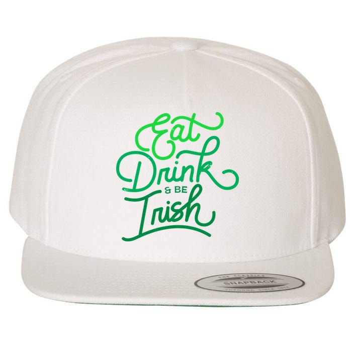 Eat Drink And Be Irish Festive St Patrick's Day Wool Snapback Cap