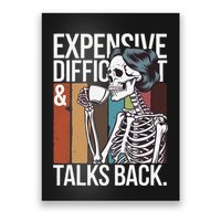 Expensive Difficult And Talks Back Funny Halloween Poster