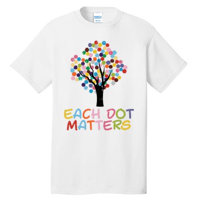 Each Dot Art Matters Tree Dots Day Girl Boy Tall T-Shirt