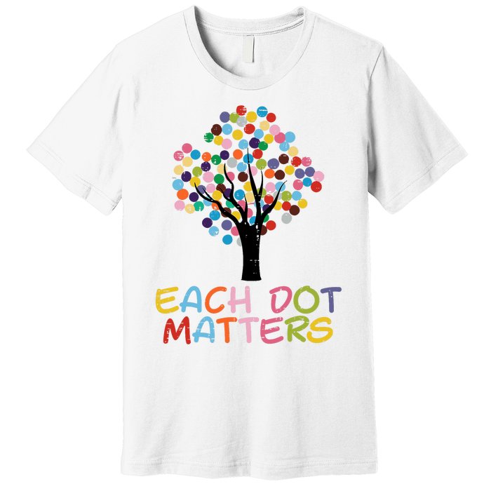 Each Dot Art Matters Tree Dots Day Girl Boy Premium T-Shirt