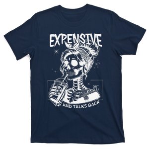 Expensive Difficult And Talks Back Funny Skeleton Women Wife T-Shirt