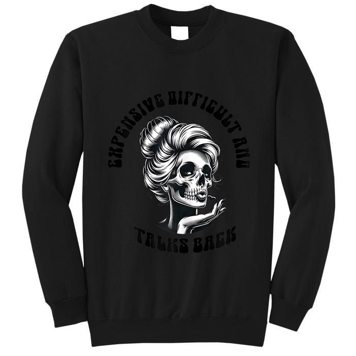 Expensive Difficult And Talks Back Messy Bun Mothers Day Tall Sweatshirt