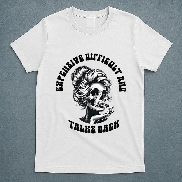 Expensive Difficult And Talks Back Messy Bun Mothers Day T-Shirt