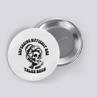 Expensive Difficult And Talks Back Messy Bun Mothers Day Button