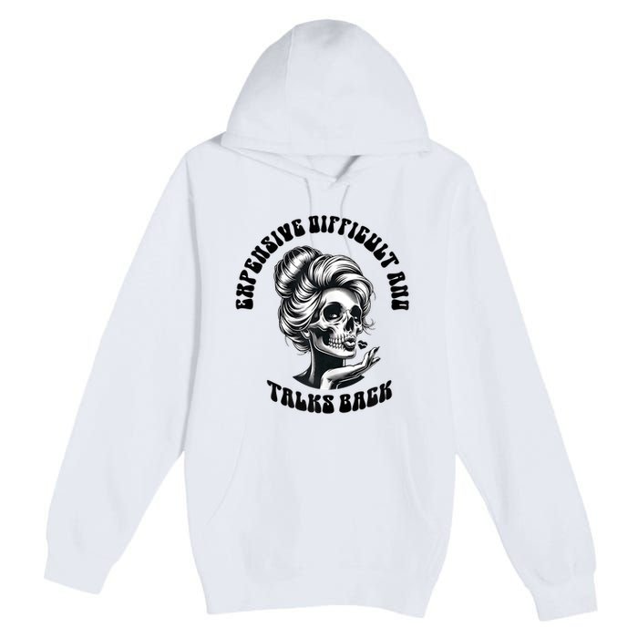 Expensive Difficult And Talks Back Messy Bun Mothers Day Premium Pullover Hoodie