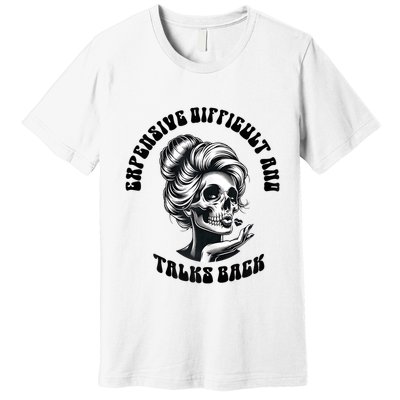 Expensive Difficult And Talks Back Messy Bun Mothers Day Premium T-Shirt