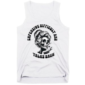 Expensive Difficult And Talks Back Messy Bun Mothers Day Tank Top