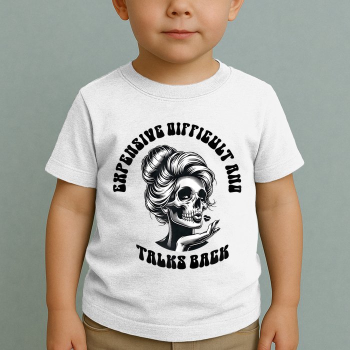 Expensive Difficult And Talks Back Messy Bun Mothers Day Toddler T-Shirt