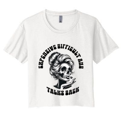 Expensive Difficult And Talks Back Messy Bun Mothers Day Crop Top