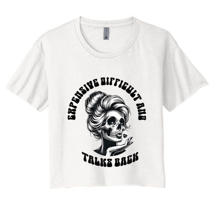 Expensive Difficult And Talks Back Messy Bun Mothers Day Crop Top