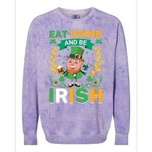 Eat Drink And Be Irish St Patricks Day Colorblast Crewneck Sweatshirt