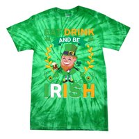 Eat Drink And Be Irish St Patricks Day Tie-Dye T-Shirt