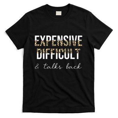 Expensive Difficult And Talks T-Shirt