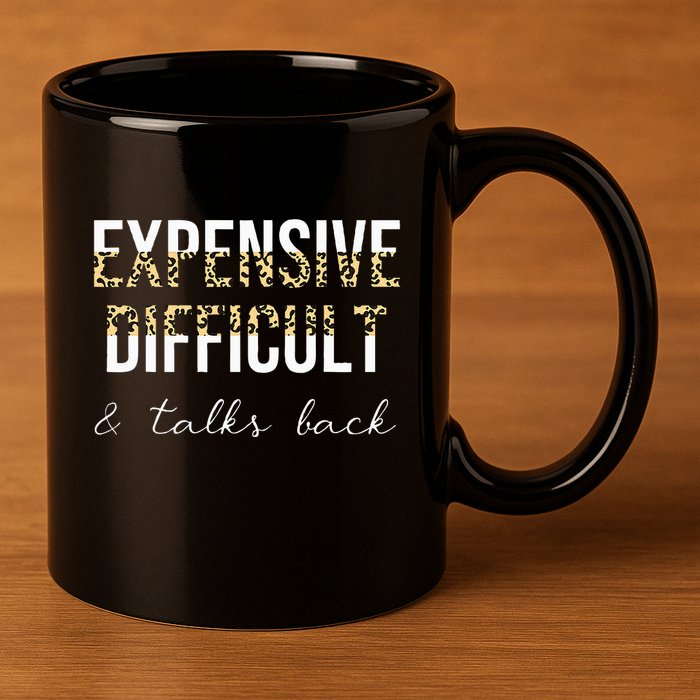 Expensive Difficult And Talks 11oz C Handle Ceramic Mug