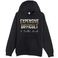 Expensive Difficult And Talks Premium Pullover Hoodie