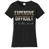 Expensive Difficult And Talks Women's T-Shirt