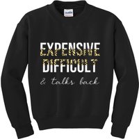 Expensive Difficult And Talks Kids Sweatshirt