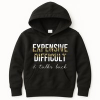 Expensive Difficult And Talks Kids Hoodie