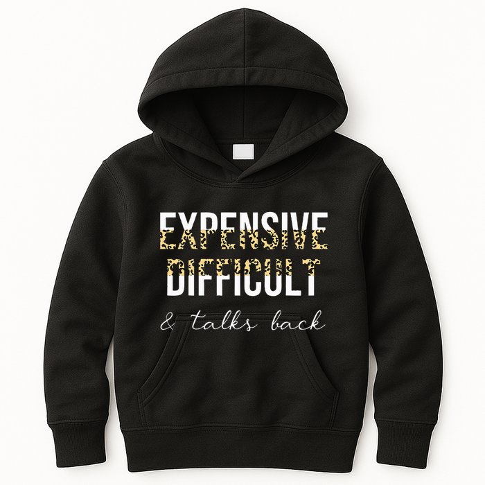 Expensive Difficult And Talks Kids Hoodie