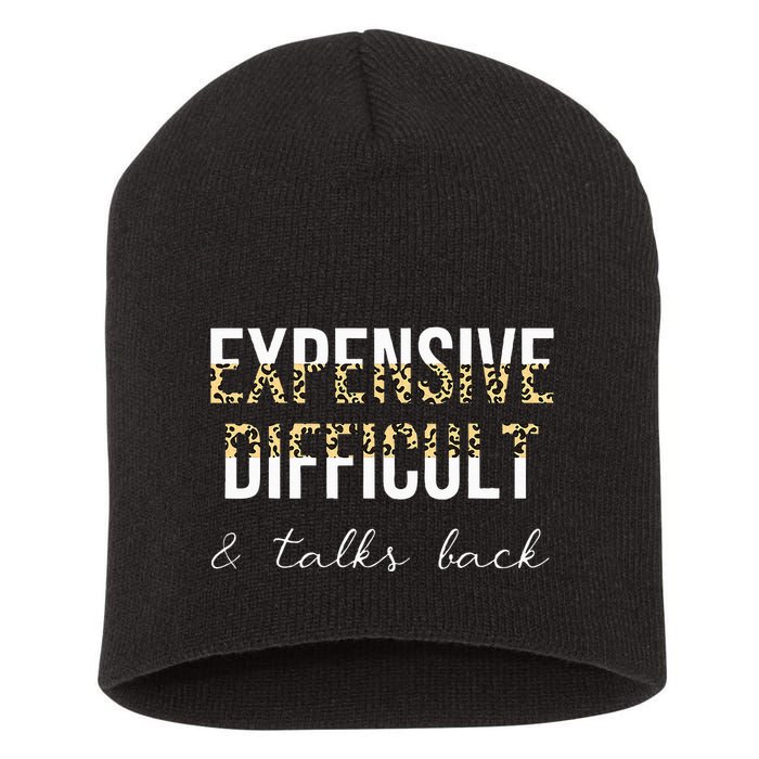 Expensive Difficult And Talks Short Acrylic Beanie