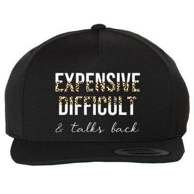 Expensive Difficult And Talks Wool Snapback Cap