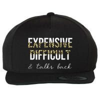 Expensive Difficult And Talks Wool Snapback Cap